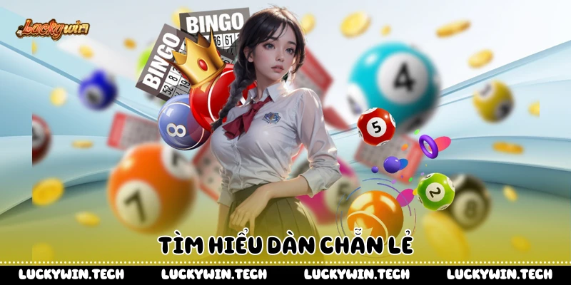 Tìm hiểu dàn chẵn lẻ